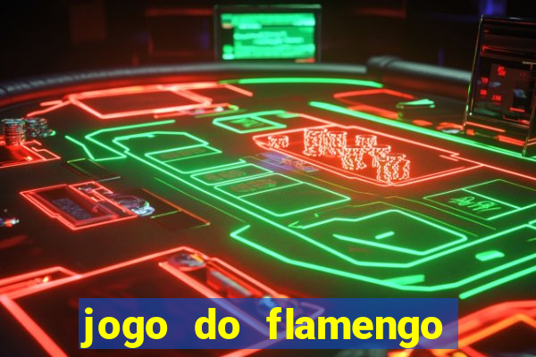 jogo do flamengo multi canais